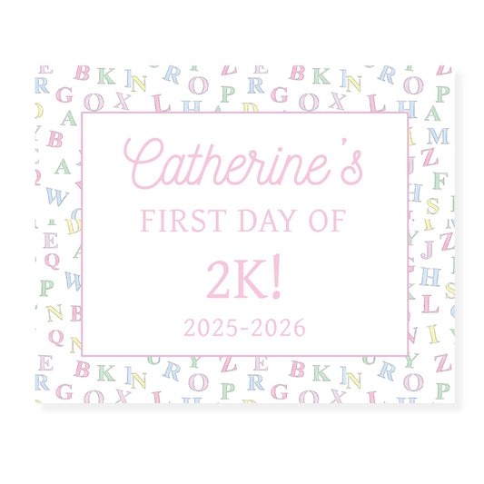 Pastel Alphabet First and Last Day of School Sign