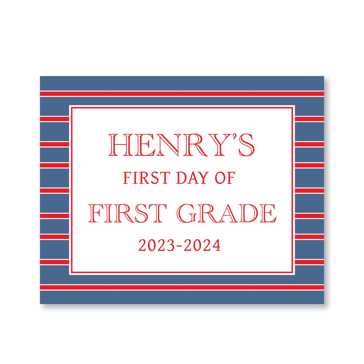 Blue and Red Striped First and Last Day of School Sign