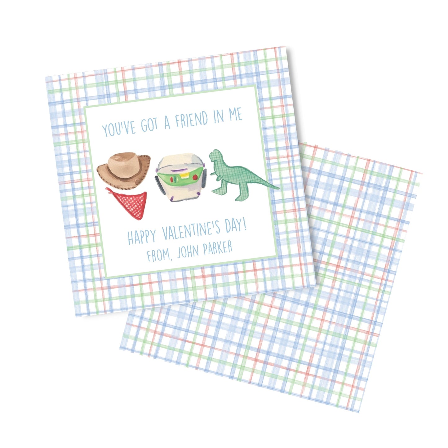 You've got a friend in me Valentine