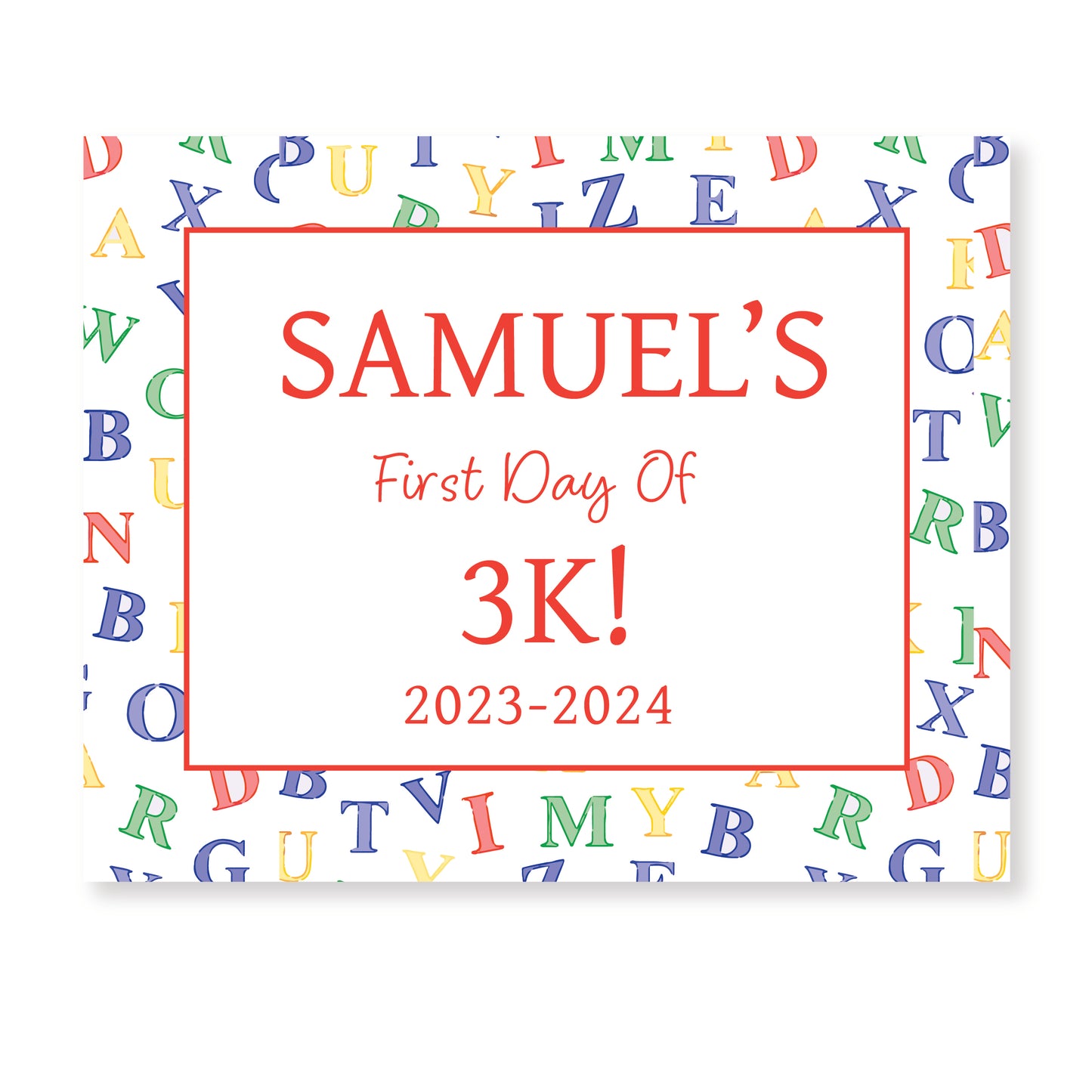 Bright Alphabet First and Last Day of School Sign