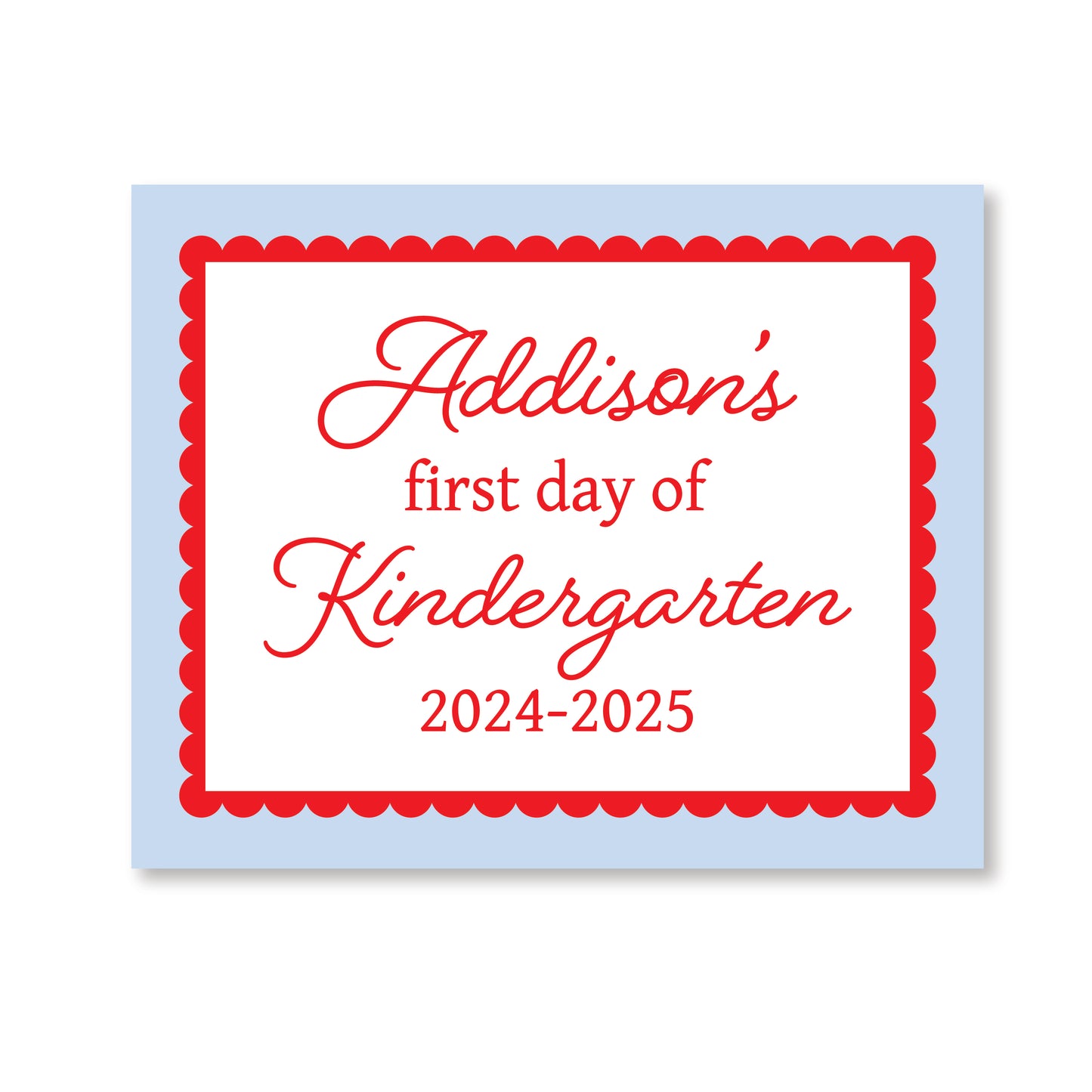 Blue and Red Scalloped First and Last Day of School Sign