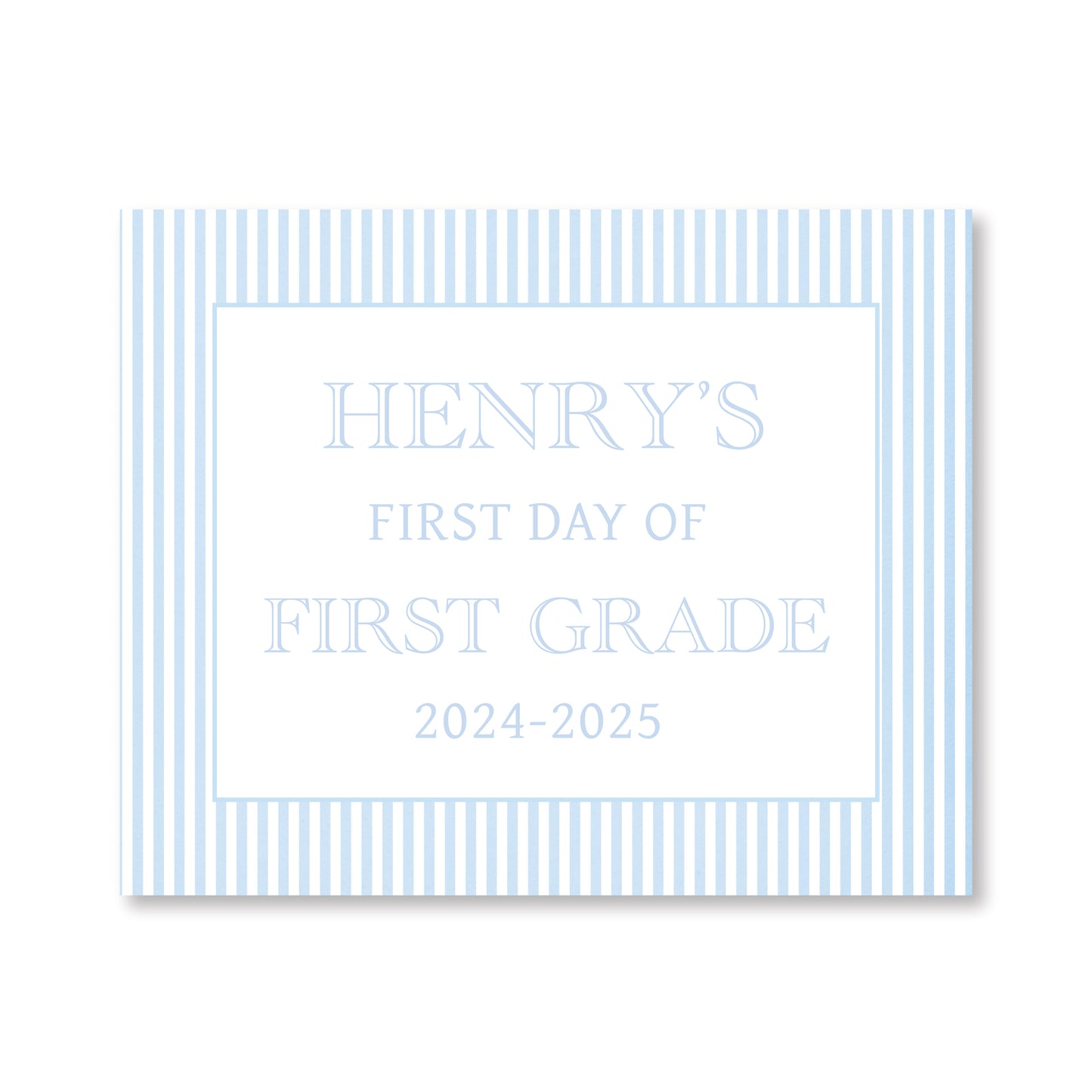 Blue Striped First and Last Day School Sign