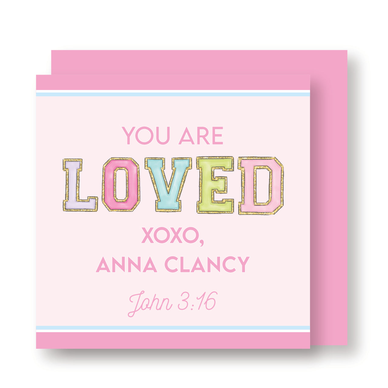 You are LOVED