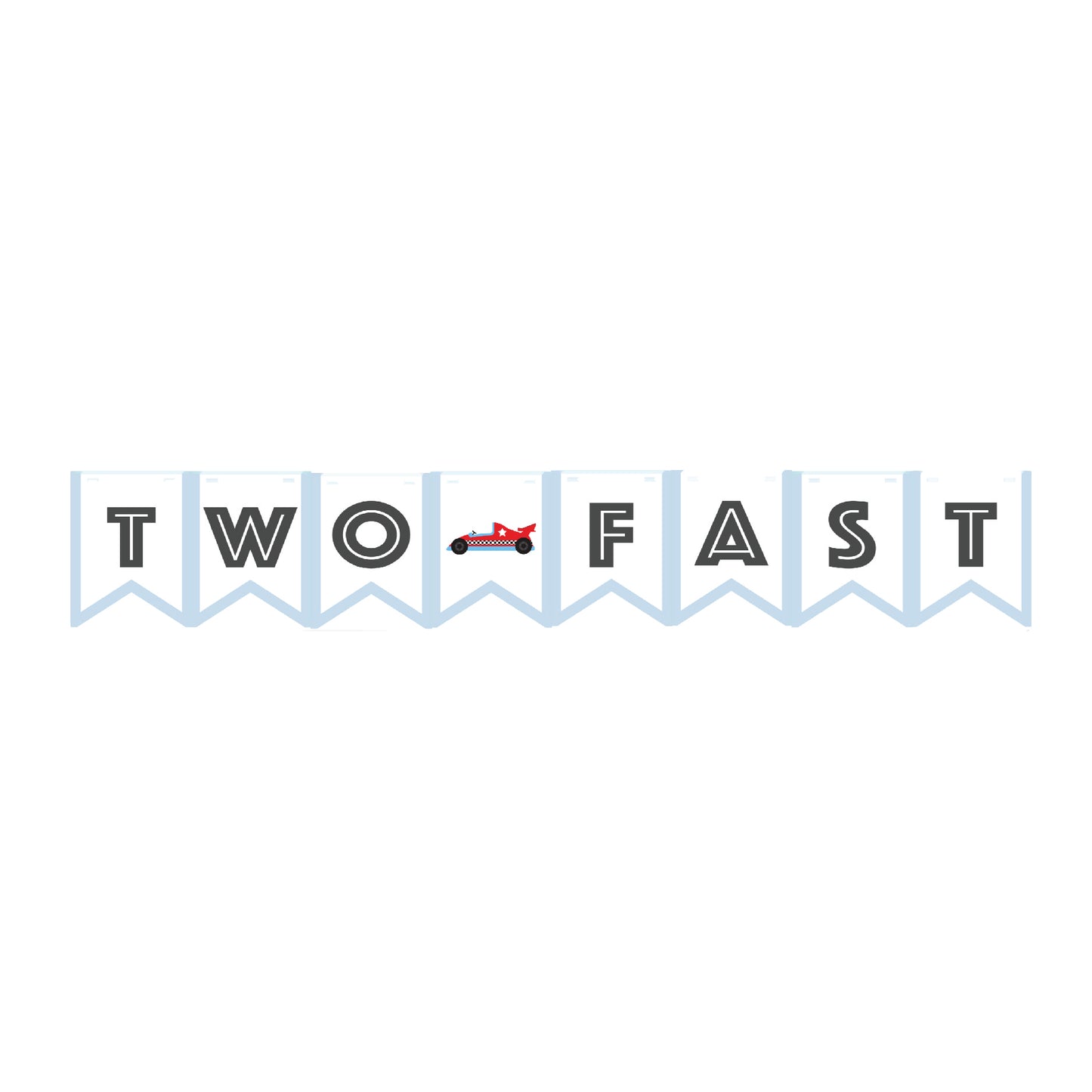 Two Fast Banner