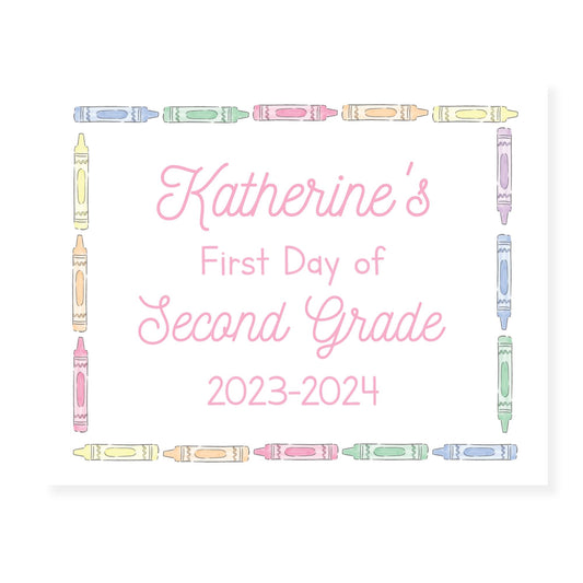 Pink Crayon Border First and Last Day School Sign