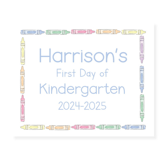 Blue Crayon Border First and Last Day School Sign