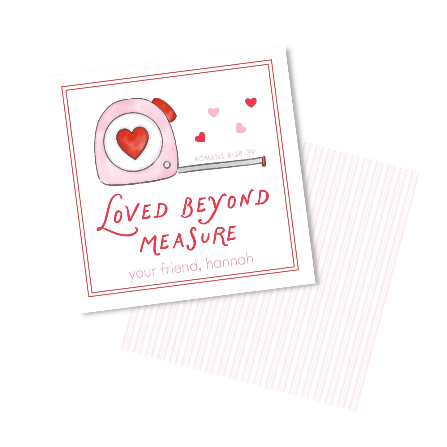 Loved Beyond Measure Valentine Pink
