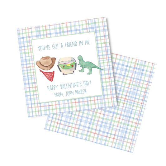 You've got a friend in me Valentine