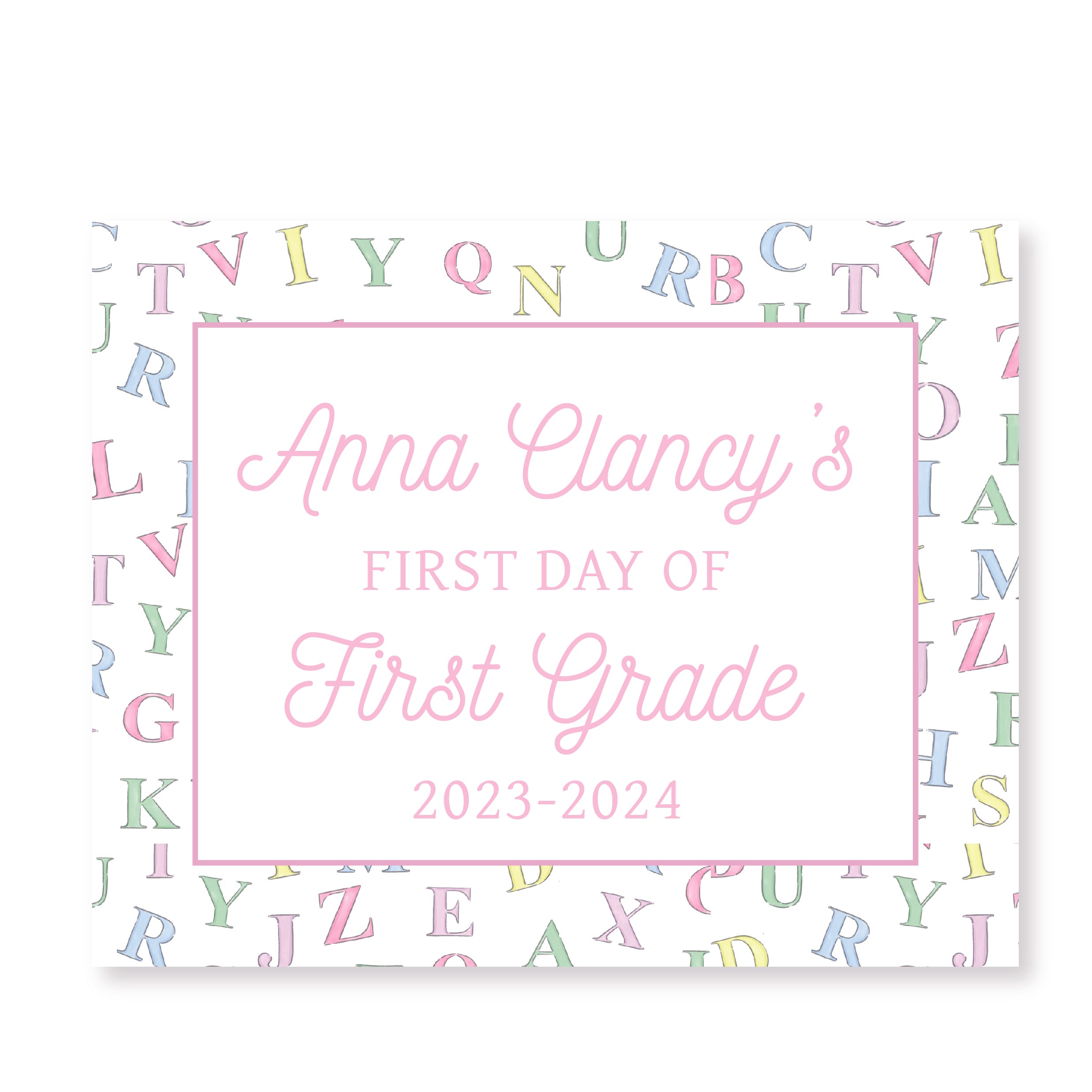 Pastel Alphabet First and Last Day of School Sign – CreativelyKaty