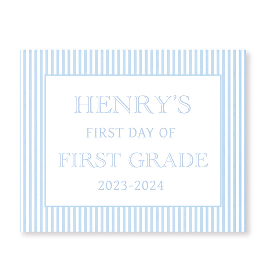 Blue Striped First and Last Day of School Sign