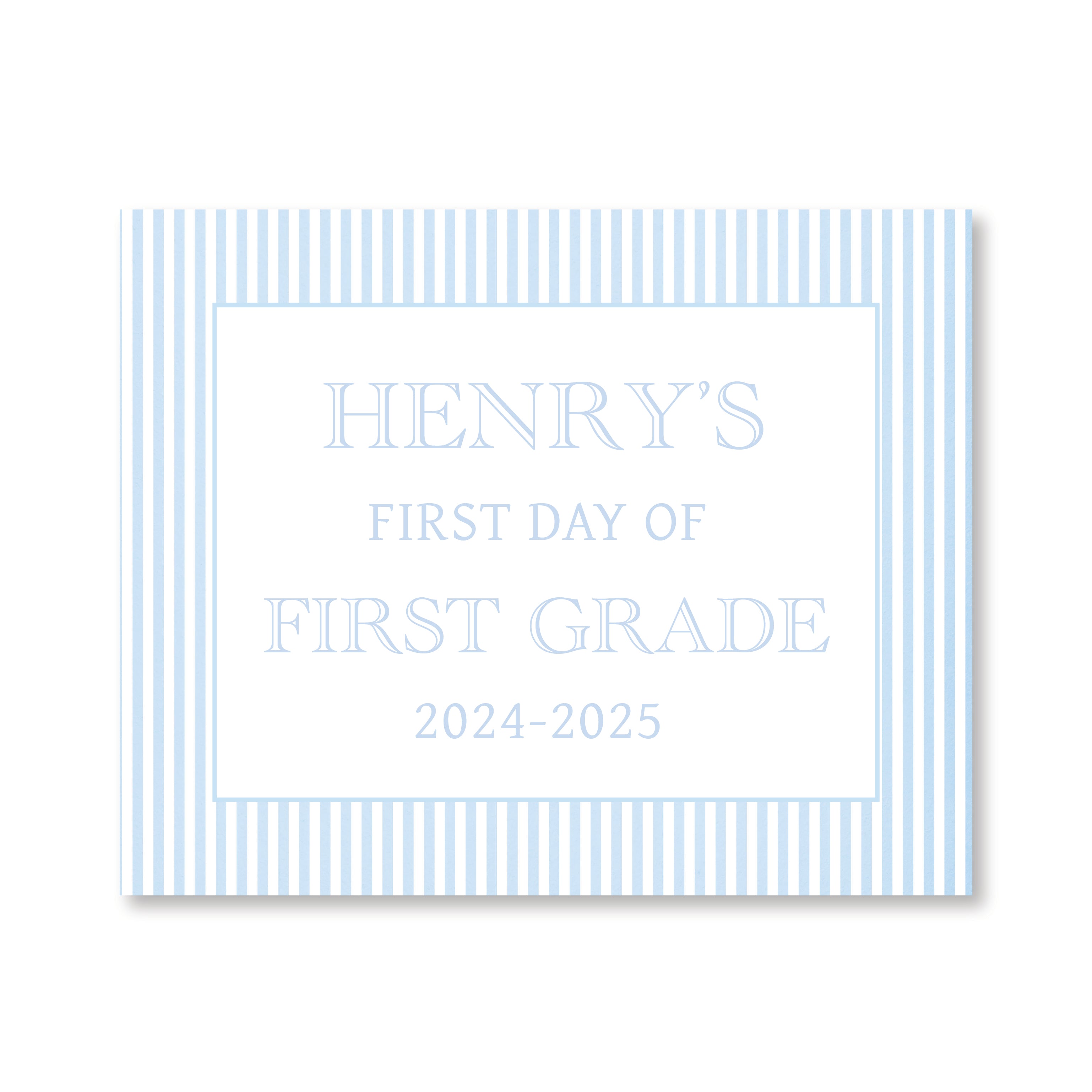 Blue Striped First and Last Day School Sign