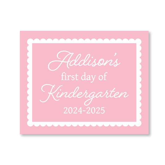 Pink Scalloped First and Last Day of School Sign