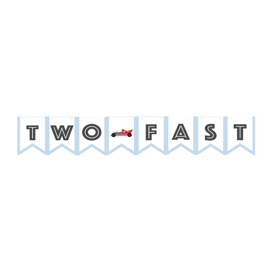 Two Fast Banner